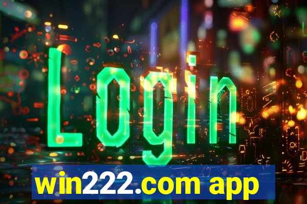 win222.com app